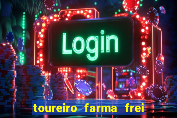 toureiro farma frei serafim teresina - pi